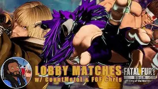 GAMING | Lobby Matches w/ CountMetal and FGF Chris | #FatalFuryCOTW