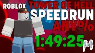 Speedrun Any% - ROBLOX Tower Of Hell #1 - 1:49:25