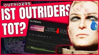OUTRIDERS - IST OUTRIDERS TOT? MEINE MEINUNG ZUM AKTUELLEN ZUSTAND!