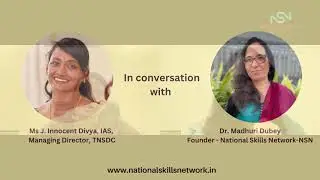 Tamil Nadu's Naan Mudhalvan Scheme | Ms. J. Innocent Divya, IAS   Managing Director, TNSDC