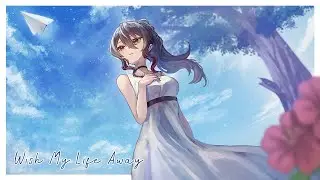 Wish My Life Away (from Finding Paradise)【Camille】