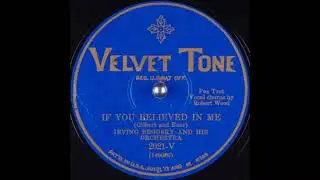 Irving Brodsky & his orchestra - If You Believed In Me (1929)