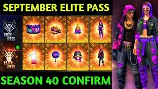 SEPTEMBER ELITE PASS FREE FIRE 2021 SEASON 40 ELITE PASS FULL VIDEO | SEPTEMBER ELITE PASS