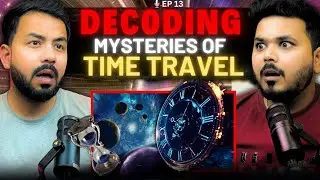 Can We Really Travel Through Time? (Science & Secrets), Hidden Mystery, Hindi Podcast EP-13.