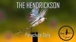 Tying the Hendrickson   Parachute Style