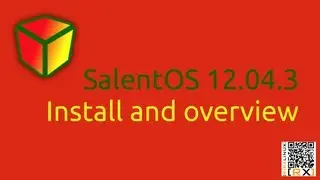 SalentOS 12.04.3 install and overview | easy to use, beautiful to see [HD]
