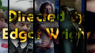 Directed By Edgar Wright