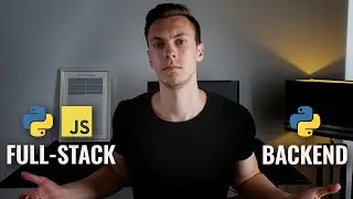 Should You Become a Backend Python Web Developer or a Full-Stack