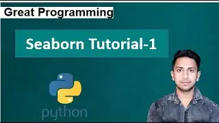 Tutorial 1- Seaborn | Tutorial- Distplot, Joinplot, Pairplot Part 1 | Hindi | Great Programming |