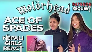 MOTORHEAD REACTION | ACE OF SPADES REACTION | PATREON REQUEST | NEPALI GIRLS REACT