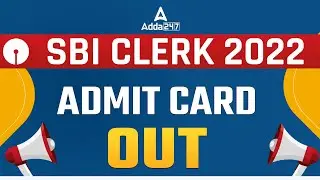 SBI Clerk Admit Card 2022 | How to Download SBI Clerk Admit Card 2022 | Adda247