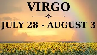 VIRGO ♍️ JULY 28 &ndash; AUG 3 🌟 EPIPHANY ALERT! 💡 Major Awakening, Big Blessings & Good News Ahead 💰💖✨