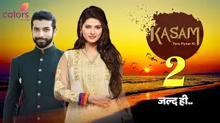 Kasam Tere Pyaar Ki Season 2 : First Look Date Confirmed ! | Release Date | Cast | Telly Lite