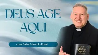 É no Lugar da Dor que Deus Age | Padre Marcelo Rossi