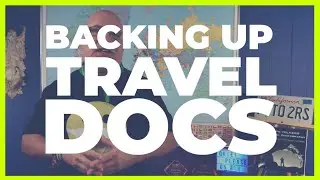 Best Travel Tips - Backing Up Your Travel Documents