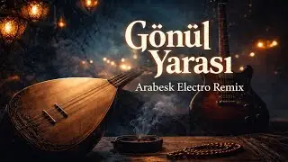G&ouml;n&uuml;l Yarası (Arabesk Electro Remix) | Saz + Electro | Turkish Club Remix