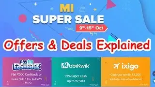 Mi Super Sale Deals And Offers Explained - 9th to 15th October