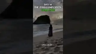 Day 14: Zero Complaint Rule 🌤️ Control Your Mind Today #motivation #challenge #shorts