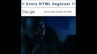 Every HTML beginner be like meme #Shorts