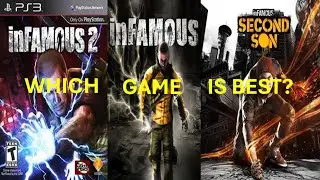 Which Infamous is the BEST?