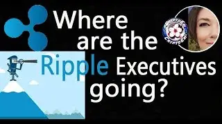 Ripple Executives Leave, and changes for me too.
