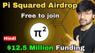 Pi Squared Airdrop Free to join Project with $12.5 Million Funding  |  SAGE Hindi
