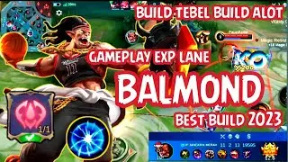 Gameplay balmond,,,balmond best build,,,best build balmond 2023,,,balmond exp lane