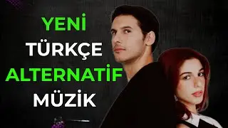 Yeni T&uuml;rk&ccedil;e Alternatif M&uuml;zik 🎸