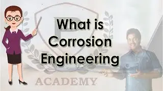What is Corrosion Engineering | Basic Definitions | Purushotam Academy