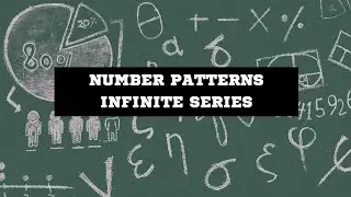AWGrade12 Number patterns infinite series basics