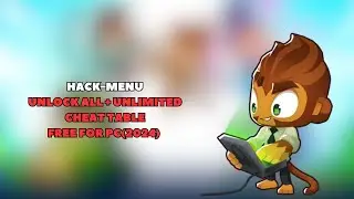 Bloons TD 6 Cheat / CHEAT-TABLE / FREE FOR PC(2024)