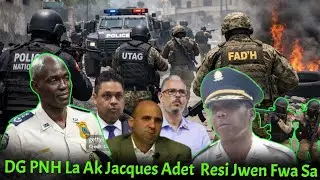 DG PNH La Vladimir Paraison Ak Jacques Adet Resi Jwenn Fwa Sa a