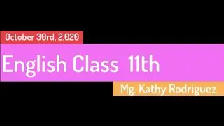 English Class 11th - CISA Sede A - October 30rd