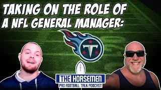 Are the Titans Rebuilding or Retooling - 2023 NFL Offseason