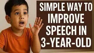 Simple Speech Therapy Tips for 3-Year-Olds | Improve Speech Delay Fast at Home |