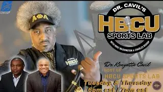 Dr. Cavil's Inside The HBCU Sports Lab | Episode 771 | Indy Report