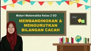 MEMBANDINGKAN & MENGURUTKAN BILANGAN CACAH - MATERI MATEMATIKA KELAS 2 SD SEMESTER 1