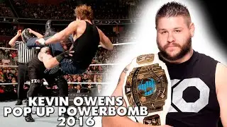 Kevin Owens - Pop-Up Powerbomb Compilation 2016