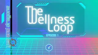 Episode 1: The Wellness Loop | Welcome to Vescarre
