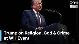 FULL REMARKS: President Trump Speaks at WH Religious Liberty Commission | AC1G