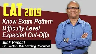 CAT 2019 &ndash; Know Exam Pattern | Difficulty Level | Expected Cut-Offs