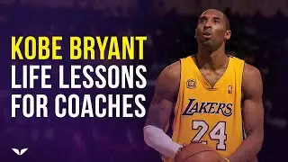 Kobe Bryant's Life Lessons For Coaches (What We Can Learn From The Legend)