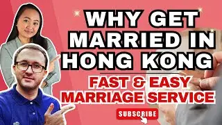 Why Get Married in Hong Kong | Our Fast & Easy Marriage Service💍