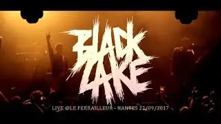Black Lake   Live Le Ferrailleur   Nantes 22/09/2017