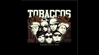 Tobaccos 292 - 1 Brotherhood ft. Mosquito