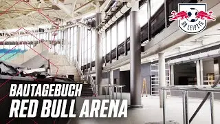🏗 🏟 Umbau Red Bull Arena – Baustellen-Tour Teil VII