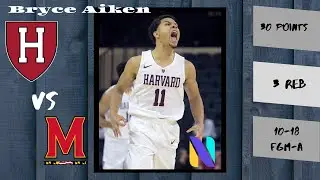Bryce Aiken Harvard Crimson 30 PTS 3 REBS vs Maryland Terrapins | ELITE CREATOR