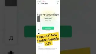 Oppo A31 New Update Available A.55 Security patch