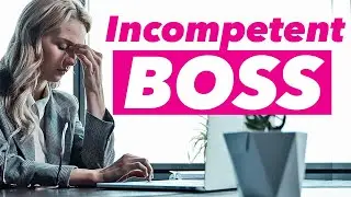 Incompetent Managers & The Peter Principle