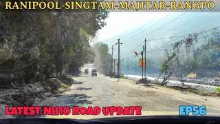 Ranipool to rangpo sikkim | Latest nh 10 road update | Kolkata to sikkim by car | NH 10 in sikkim